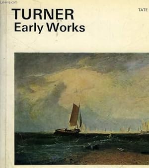 Seller image for THE EARLY WORKS OF J. M. W. TURNER for sale by Le-Livre