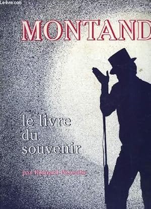 Bild des Verkufers fr MONTAND - LE LIVRE DU SOUVENIR zum Verkauf von Le-Livre