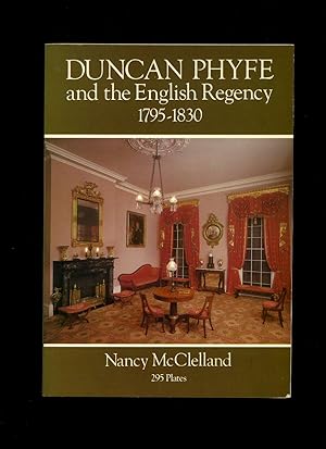 Image du vendeur pour Duncan Phyfe and the English Regency 1795-1830 mis en vente par Little Stour Books PBFA Member