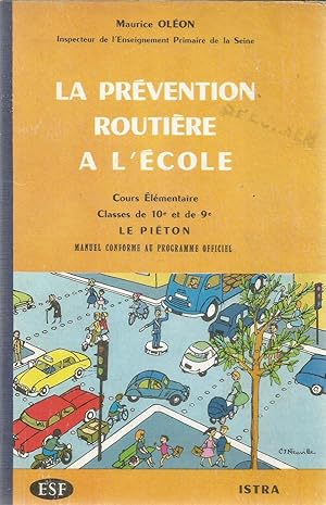 Imagen del vendedor de La prvention routire a l'cole - cours lmentaire - Classes de 10e et de 9e - L e piton a la venta por Joie de Livre