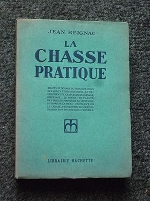 Bild des Verkufers fr LA CHASSE PRATIQUE zum Verkauf von Librairie Philosophique J. Vrin
