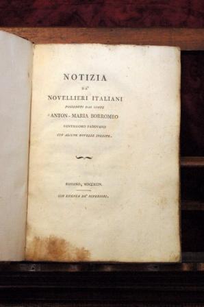 Notizia Dè Novellieri Italiani Posseduti Dal Conte A.M. Borromeo Gentiluomo Padovano Con Alcune N...