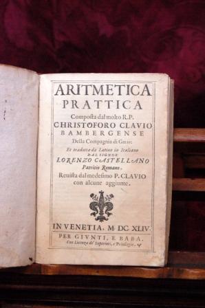 Aritmetica Prattica, Composta Dal Molto R. P. Christoforo Clavio . e Tradotta in Italiano Dal Sig...