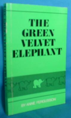 The Green Velvet Elephant