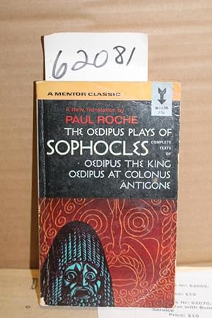 Imagen del vendedor de the Oedipus Plays of Sophocles: Complete texts of Oedipus the King; Oedipus at Colonus; Antigone a la venta por Princeton Antiques Bookshop
