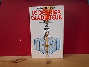 Imagen del vendedor de Le dernier gladiateur a la venta por La Bouquinerie  Dd