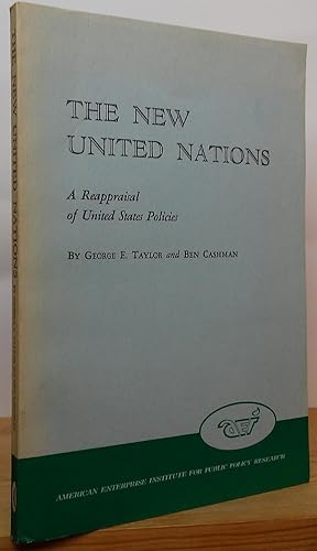 Seller image for The New United Nations: A Reappraisal of United States Policies for sale by Stephen Peterson, Bookseller