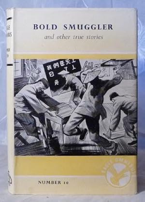 Seller image for Eagle Omnibus Number Ten : Bold Smuggler and Other True Stories for sale by Benson's Antiquarian Books