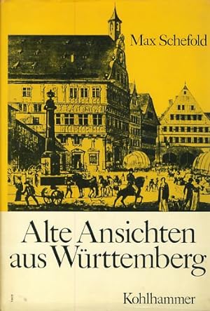 Alte Ansichten aus Württemberg.