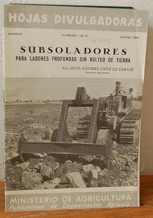 Imagen del vendedor de Hojas Divulgadoras. SUBSOLADORES PARA LABORES PROFUNDAS SIN VOLTEO DE TIERRA a la venta por EL RINCN ESCRITO