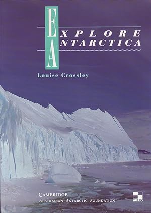 Seller image for Explore Antarctica for sale by Mr Pickwick's Fine Old Books