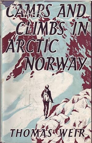 Seller image for Camps and Climbs in Arctic Norway for sale by Mr Pickwick's Fine Old Books