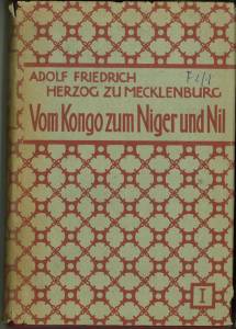 Bild des Verkufers fr Vom Kongo zum Niger und Nil. Berichte der deutschen Zentralafrika-Expedition 1910/1911. Mit 512 bunten und einfarbigen Abbildungen nach Photographien und Zeichnungen, sowie mit 6 Karten. Erster band. zum Verkauf von Antiquariat Weinek