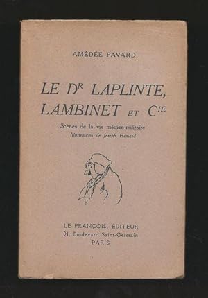 Imagen del vendedor de Le Dr Laplinte, Lambinet et Cie. Scnes de la vie mdico-militaire. a la venta por Librairie Aubry