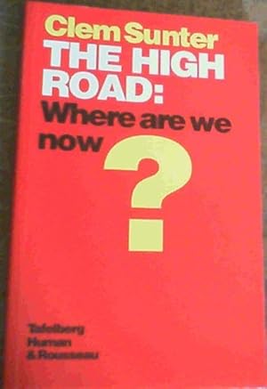 Bild des Verkufers fr The High Road: Where Are We Now? zum Verkauf von Chapter 1