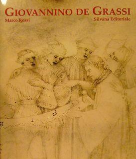 GIOVANNINO DE GRASSI. La corte e la cattedrale.