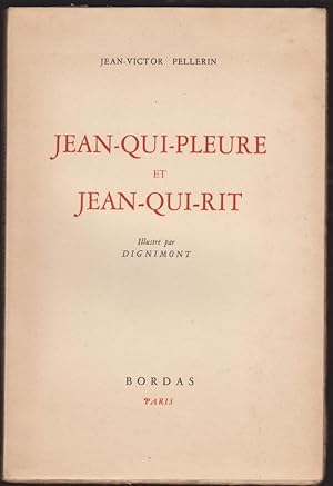 Imagen del vendedor de Jean Qui Pleure et Jean Qui Rit. illustr Par Dignimont a la venta por Librairie du Bacchanal