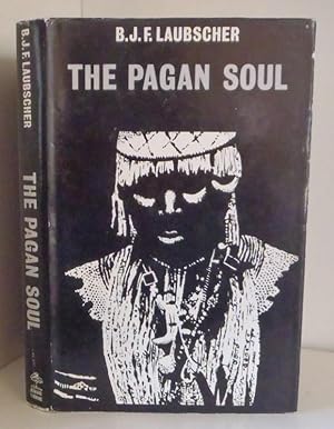 Seller image for The Pagan Soul for sale by BRIMSTONES