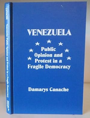 Seller image for Venezuela: Public Opinion and Protest in a Fragile Democracy for sale by BRIMSTONES
