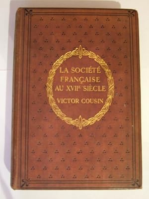 Seller image for La Societe Francaise Au XVIIe Siecle for sale by Ripping Yarns