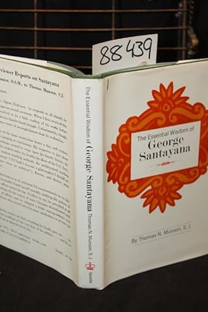 Seller image for The Essential Wisdom of George Santayana for sale by Princeton Antiques Bookshop