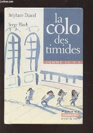 Image du vendeur pour LA COLO DES TIMIDES. mis en vente par Le-Livre