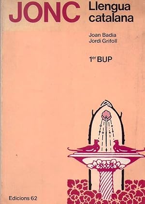 Imagen del vendedor de JONC. LLENGUA CATALANA. 1er BUP a la venta por Buenos Aires Libros