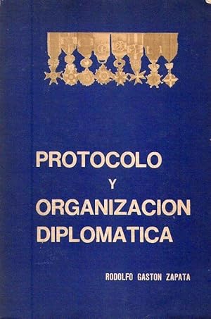 PROTOCOLO Y ORGANIZACION DIPLOMATICA