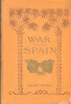 The War With Spain And Story Of Spain And Cuba