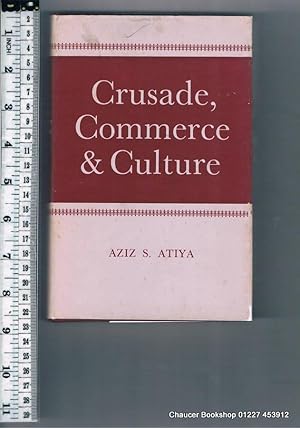 Bild des Verkufers fr Crusade, Commerce and Culture zum Verkauf von Chaucer Bookshop ABA ILAB