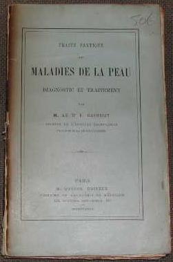 Traité pratique des maladies de la peau, diagnostic et traitement.