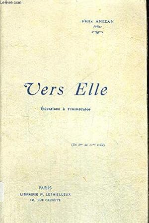 Seller image for Vers Elle. Elevations A L'immaculee. for sale by JLG_livres anciens et modernes