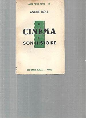 Bild des Verkufers fr Le cinema et son histoire zum Verkauf von JLG_livres anciens et modernes