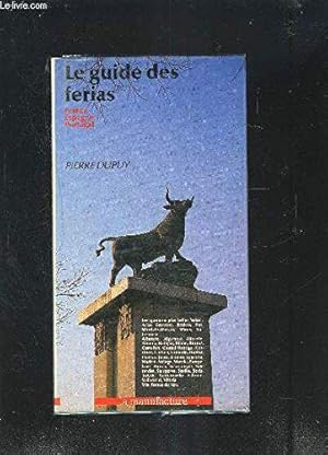 Image du vendeur pour Le Guide Des Ferias . France, Espagne, Portugal mis en vente par JLG_livres anciens et modernes