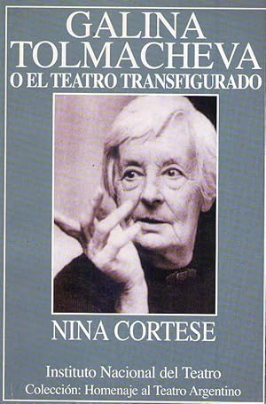 Imagen del vendedor de GALINA TOLMACHEVA. O el teatro transfigurado a la venta por Buenos Aires Libros