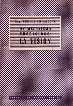 Imagen del vendedor de UN MECANISMO PRODIGIOSO: LA VISION a la venta por Buenos Aires Libros