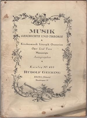 Bild des Verkufers fr Katalog No. 403: Musik. Geschichte und Theorie. Kirchenmusik Liturgik Oratorien. Oper Lied Tanz. Manuscripte. Autographen zum Verkauf von Kaaterskill Books, ABAA/ILAB