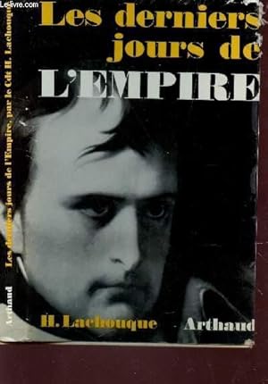 Bild des Verk�ufers f�r LES DERNIERS JOURS DE L'EMPIRE. zum Verkauf von Le-Livre