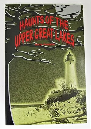 Haunts of the Upper Great Lakes
