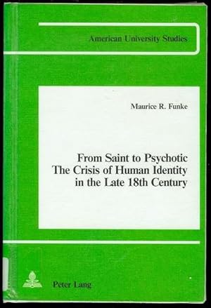 From Saint to Psychotic: The Crisis of Human Identity in the Late 18th Century