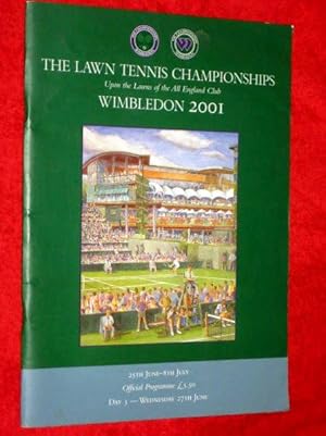 Immagine del venditore per The LAWN TENNIS CHAMPIONSHIPS WIMBLEDON 2001, 25th June - 8th July. OFFICIAL PROGRAMME for Day 3, Wednesday 27th June. venduto da Tony Hutchinson