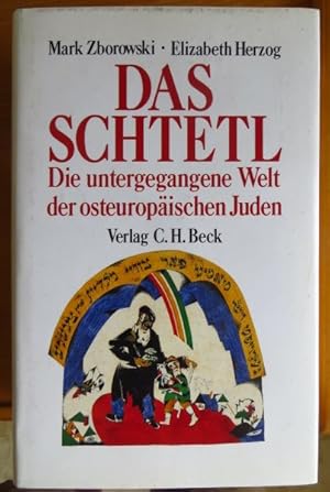 Bild des Verkufers fr Das Schtetl : die untergegangene Welt der osteuropischen Juden. ; Elisabeth Herzog. [Aus dem Amerikan. von Hans Richard] zum Verkauf von Antiquariat Blschke