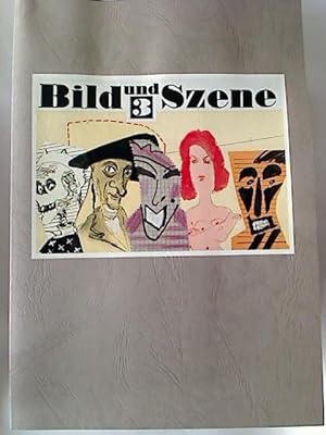 Bild und Szene 3. - Ausstellung des Deutschen Szenografenverbandes: Ausstattungen für Theater, Fi...