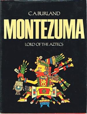 Montezuma: Lord of the Aztecs