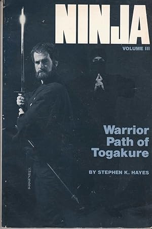 Seller image for Ninja Vol. III Warrior Path of Togakure for sale by Riverwash Books (IOBA)