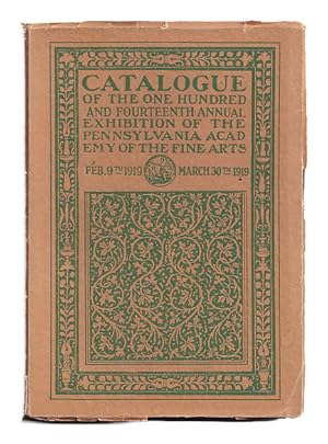 Catalogue of the One Hundred and Fourteenth Annual Exhibition of the Pennsylvania Academy of the ...