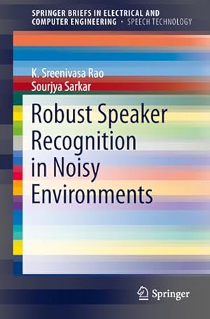Bild des Verkufers fr Robust Speaker Recognition in Noisy Environments zum Verkauf von BuchWeltWeit Ludwig Meier e.K.