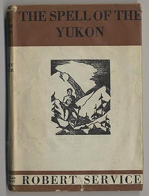 Bild des Verkufers fr The Spell of the Yukon zum Verkauf von Between the Covers-Rare Books, Inc. ABAA
