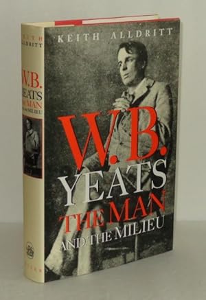 Bild des Verkufers fr W.B. Yeats: The Man and the Milieu zum Verkauf von Whiting Books