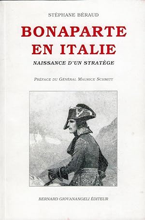 Seller image for BONAPARTE EN ITALIE Naissance d un Stratege 1796 1797 NAPOLEON for sale by CARIOU1